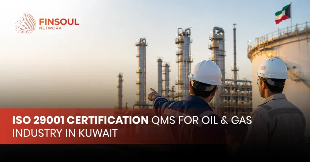 ISO 29001 Certification QMS for Oil & Gas Industry